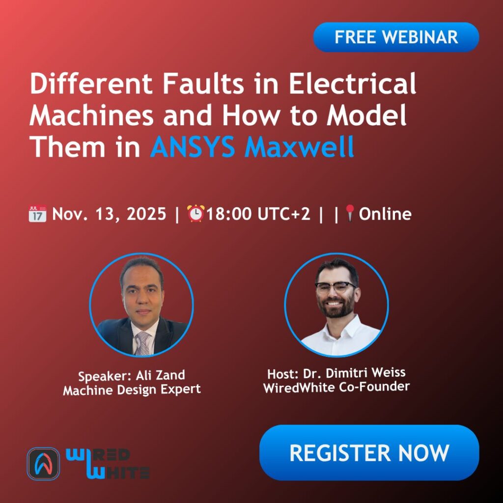 Different Faults in Electrical Machines and How to Model Them in ANSYS Maxwell